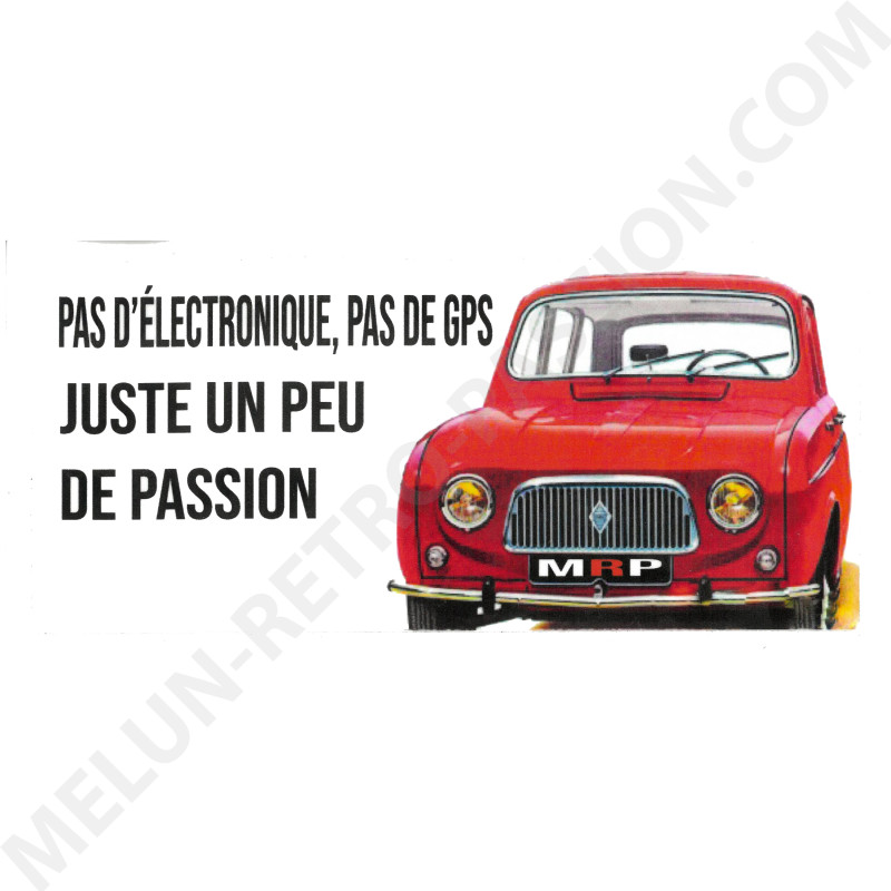 AUTOCOLLANT RENAULT R4 "UN PEU DE PASSION"